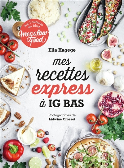 Mes recettes IG bas — Ella Hagege
